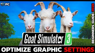 Goat Simulator 3: Optimize FPS & Graphics Settings Guide (2026)