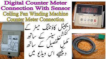 How To Ceiling Fan Winding Machine DH48J Digital Counter  Meter Connection With Sensor/Urdu&hindi