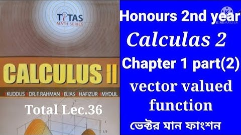 Honours 2nd year calculas 2 chapter 1 part(2) vector valued function