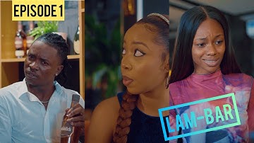 LAM-BAR ( EPISODE 1) LORDLAMBA