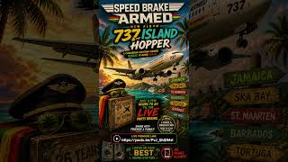 Pre-release Preview 737 Island Hopper | Speed Brake Armed | Island Wings Drifting Away | Caribbean