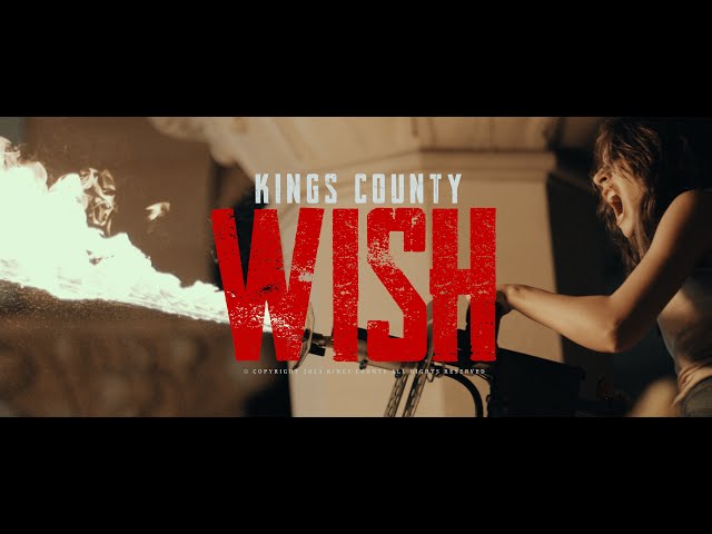 Kings County - Wish” (Recreated) class=