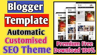 SEO Friendly Free Blogger Templates for Every Beginner : Get Free anytime | Blogger SEO Theme