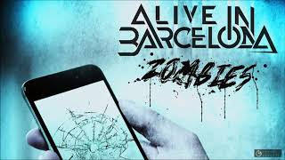 Alive In Barcelona - Zombies (fеаt. Craig Mabbitt)