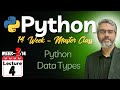Python Programming Master Class - Lecture 4: Python Data Types by Dr. Zeeshan Bhatti