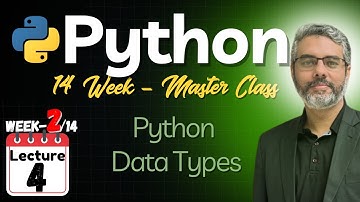 Python Programming Master Class - Lecture 4: Python Data Types by Dr. Zeeshan Bhatti