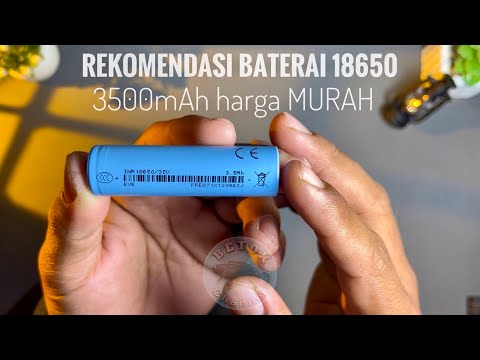 REKOMENDASI BATRAI 18650 KAPASITAS 3500mAh HARGA MURAH❗️❗️