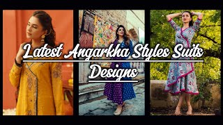 Latest Angarkha Styles Suits Designs... Full Video [Royal Dresses]