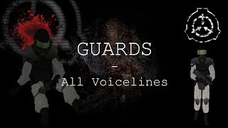 Guards | All Voicelines with Sutbtitles | SCP - Containment Breach (v1.3.2 - v1.3.9)
