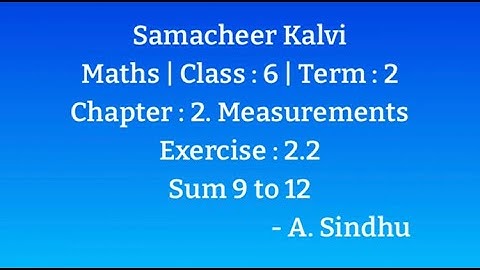 6th Maths Term 2 Samacheer | Chapter 2 | Measurements | Exercise 2.2 | Sum 9 to 12