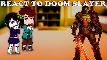 Demon Slayer react to Doom Slayer || (Eng/Rus)