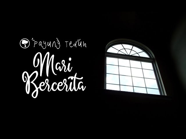 Payung Teduh -  Mari Bercerita [Lyrics] class=