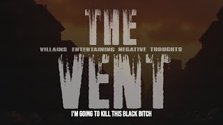 THE VENT SERIES  EPISODE 10