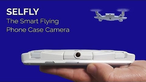 SELFLY Camera: The smart, flying, phone case camera