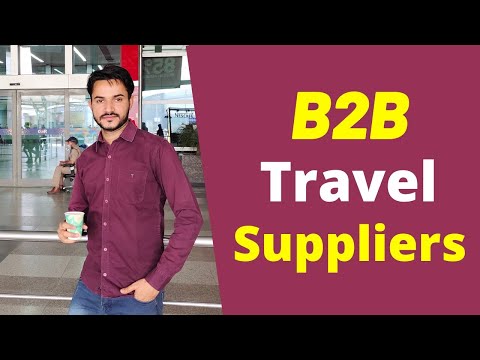 How to find B2b Suppliers for your Travel Agency Business!!!