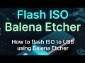 Flash ISO to USB with Balena Etcher | Quick & Safe Method - Windows