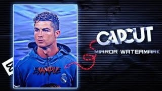 Capcut Mirror watermark... tutorial...Like...Ae...!!