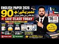 English Paper 2026 | 90+ Marks Guaranteed Preparation | Live Class Today | Federal Board & Punjab Bo