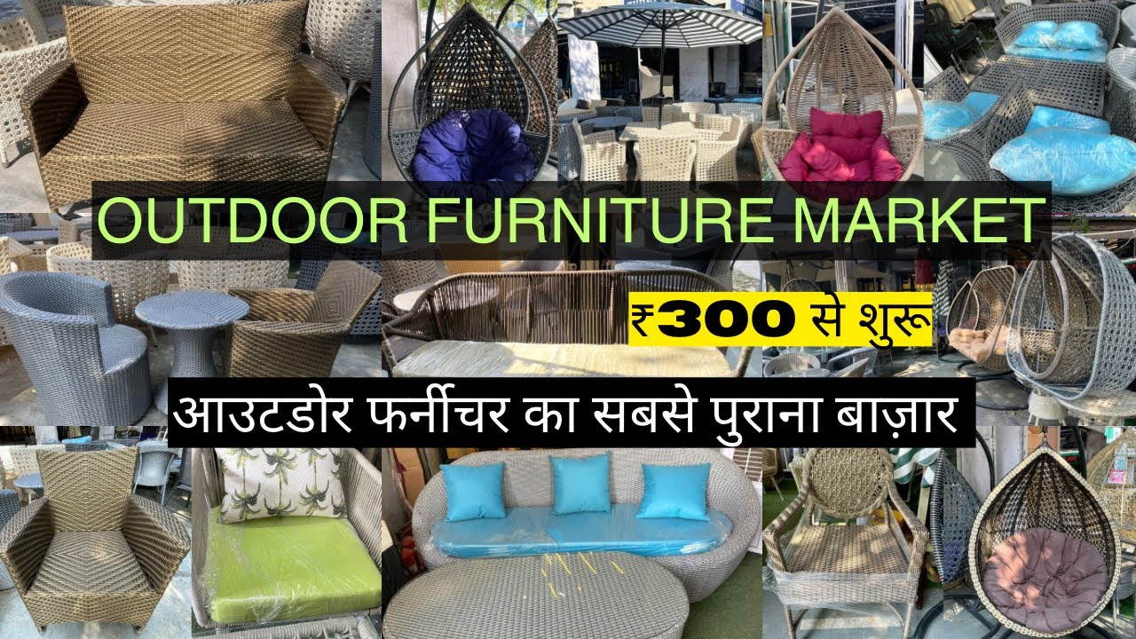 Cheapest Outdoor Furniture in Delhi | Outdoor Furniture Wholesale Market | Sofa,Chairs,Swings etc