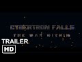 CYBERTRON FALLS 2 ANNOUNCEMENT TEASER TRAILER