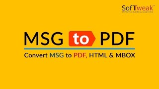SoftTweak MSG to PDF Converter (Batch MSG to PDF Converter) - How it works