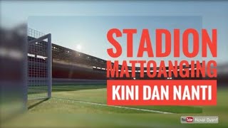 Perkembangan Renovasi Stadion Andi Mattalata Mattoanging Makassar