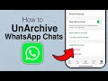 How to Unarchive a Whatsapp Chat - Step by Step