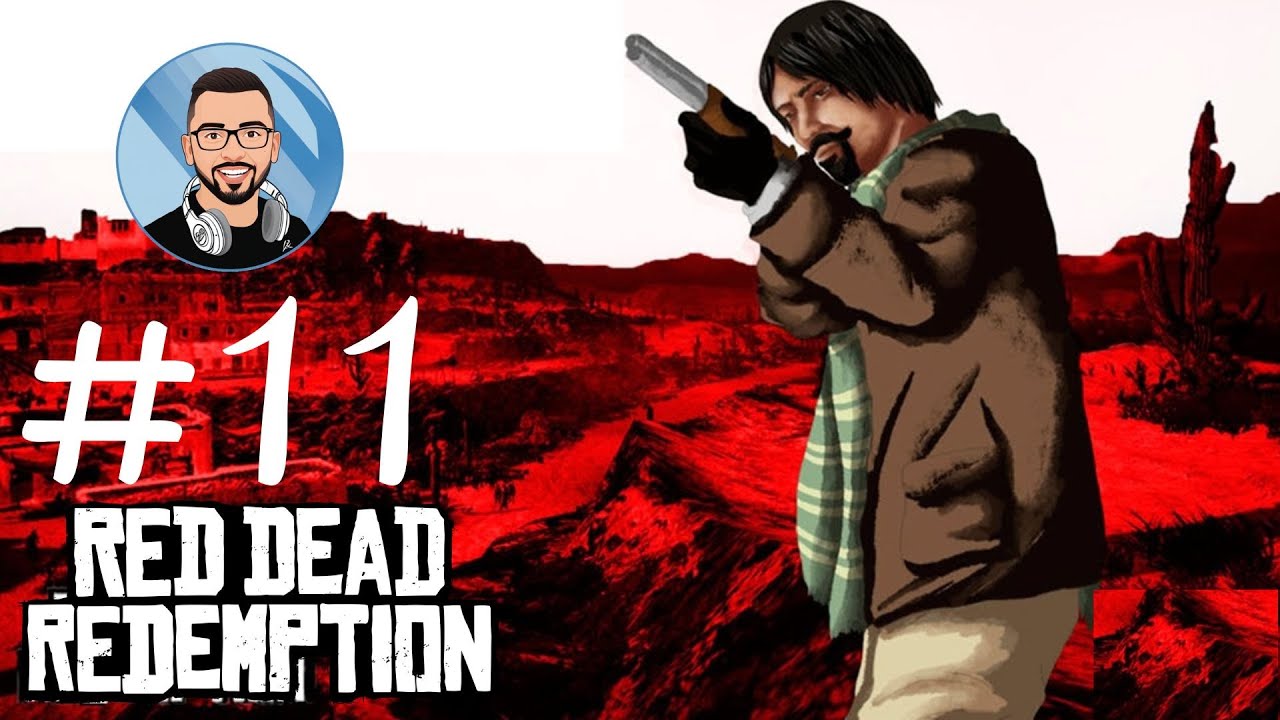Red Dead Redemption #11 Abraham Reyes - YouTube