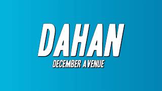 December Avenue - Dahan (Lyrics)