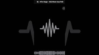 Dj Afro Gago  Edu Mexe Isso Pah 2024 dj viral remix brazil edits foryou viraltiktok