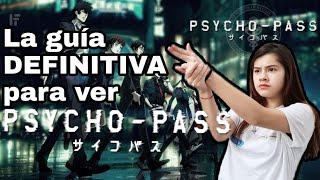 La guía DEFINITIVA para ver Psycho Pass
