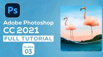 Adobe Photoshop CC 2021 Tutorial Bangla | Class 03 | 2021