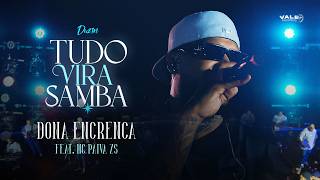 TDVS - Dona Encrenca (feat. MC Paiva ZS) [Bloco 3] (Vídeo Oficial)
