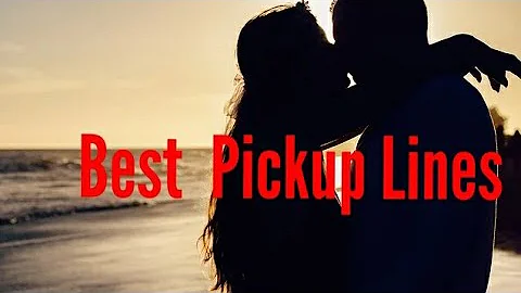 Best pickup lines ever | 10 pickup lines help you to Impress a girl.