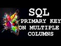 SQL:How to create PRIMARY KEY On Multiple Columns in New Table using Constraint Statement