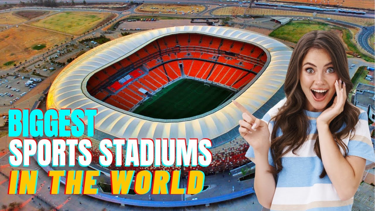 Top 10 Biggest Sports Stadiums In The World 2023 BiggestSportsStadium