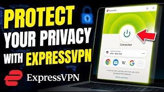 How to Protect Your Privacy with ExpressVPN - Easy Tutorial