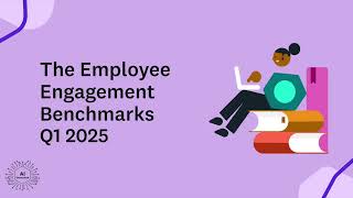 The Employee Engagement Benchmarks Q1 2025 | HR Benchmarking