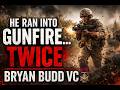 BRYAN BUDD VC: HE DREW FIRE SO HIS MEN COULD LIVE. Stories of courage from battlefields and beyond.