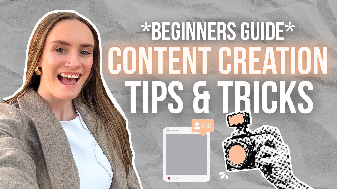 Content Creation Tips & Tricks | Beginners Guide