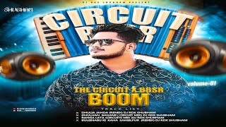 THE CIRCUIT X BBSR BOOM (VOL-01) DJ RDX SUBHAM / @Dj_rdx_shubham / DOWNLOAD LINK IN DESCRIPTION