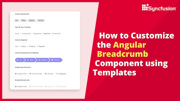 How to Customize the Angular Breadcrumb Component Using Templates