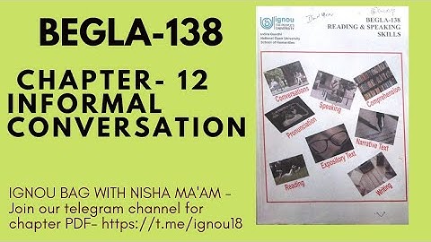 BEGLA-138 | CHAPTER -12 | INFORMAL CONVERSATION | IGNOU BAG WITH NISHA MA