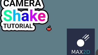 Max2d Camera shake