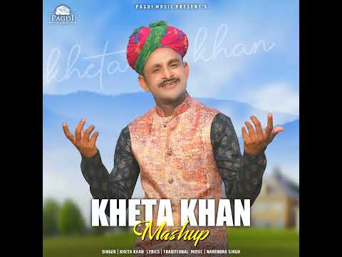 Kheta khan - Kheta Khan (Mashup)