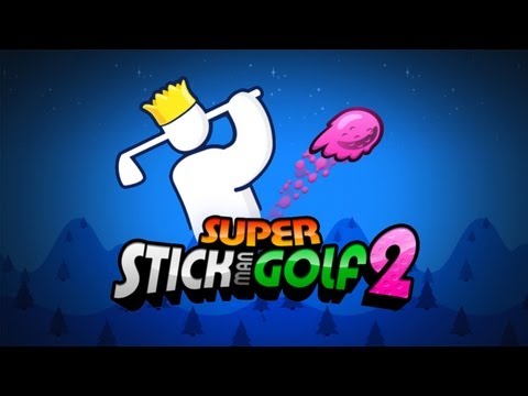 Super Stickman Golf 2 - Universal - HD Gameplay Trailer - YouTube