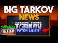 Tarkov Patch 1.0.4.5 Is HUGE - Everything Just Changed (Arena Update Too)