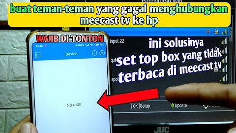meecast tv tidak terdeteksi - stb dvbt2 tidak terbaca di meecast tv