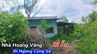 Rợn người tại ''ngôi nhà hoang vắng\\