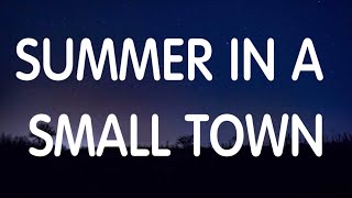 Video thumbnail of "Kidd G - Summer In A Small Town (Lyrics) New Song"